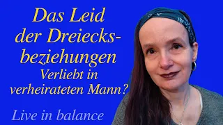 Das Leid der Dreiecksbeziehungen - Verliebt in einen verheirateten Mann?