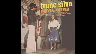 Ivone Silva - Olívia, Olívia (da revista «P'ra Trás Mija a Burra»)