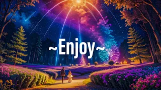 Enjoy The Moment 🎆 Chill Lofi Music To Relax/Study~ Peaceful Ambience Music