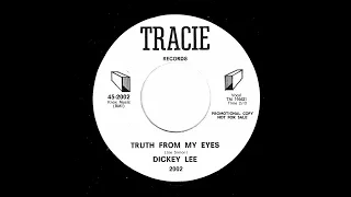 Dickey Lee - Truth From My Eyes (Tracie)