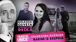 LOVCI NA UBICE 32 - Stravična sudbina MARINE IZ KRUPNJA‼ - Bolesna osveta ljubomornog decka‼