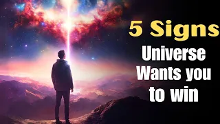 5 Signs UNIVERSE Wants you to Win | Universe is Guiding You to Victory"