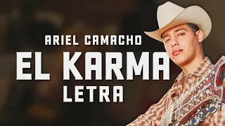 EL KARMA con LETRA Ariel Camacho y Sus Plebes del Rancho Sierreño LYRIC VIDEO