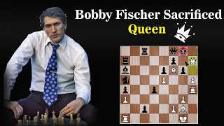 Bobby Fischer Sacrificed his Queen | Fishcer vs Myagmarsuren 1967