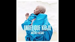 Angélique Kidjo - "Mother Nature"