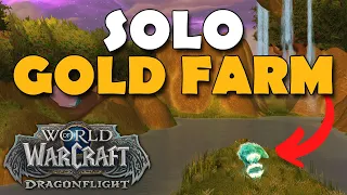 Try This SOLO Gold Farm Dragonflight WoW Gold Making