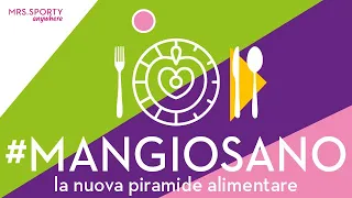 Mrs Sporty MANGIOSANO: consigli sulla PIRAMIDE ALIMENTARE!