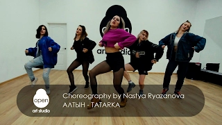 Алтын - Tatarka -  Сhoreography by Nastya Ryazanova - Open Art Studio