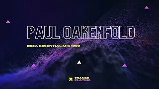 Paul Oakenfold - Live @ Home, Space, Ibiza, Essential Mix 20, 25.07.1999