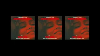 [1 HOUR] The Weeknd, Future - Double Fantasy