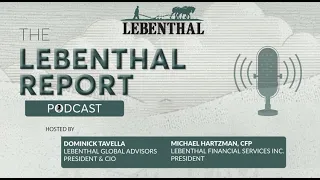 On the Markets with Professor Jeremy Siegel (Part 2 of 2) | The Lebenthal Report Episode #14