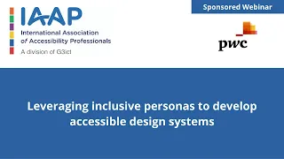 Leveraging inclusive personas to develop accessible design systems