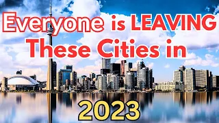 10 Cities EVERYONE is LEAVING in America in 2023