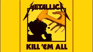 Metallica - Kill 'Em All (2023 Remaster) [Full Album]