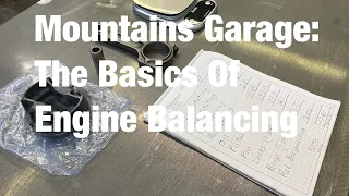Mountains Garage: The Basics Of Engine Balancing