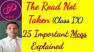 MCQ class IX The road not taken | class 9 Beehive the road not taken mcqs explained in Hindi by PSV