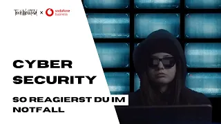 Cyber Security - So reagierst du im Notfall (Part 3)