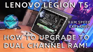 Lenovo Legion T5 PC | Memory Explained |  & Upgraded |  Do you need dual channel RAM?