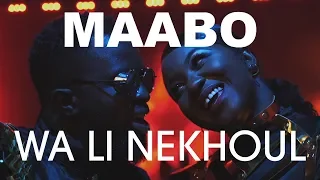 Maabo - Wa Li Nekhoul - Clip Officiel