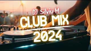 Music Mix 2024 | Party Club Dance 2024 | Best Remixes Of Popular Songs 2024 MEGAMIX (DJ Silviu M)