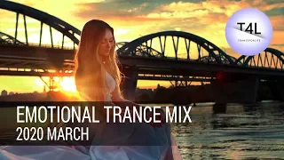 Emotional Uplifting Trance Mix | March 2020 | Episode 4