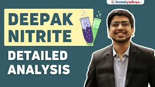 Deepak Nitrite Deep Dive Analysis