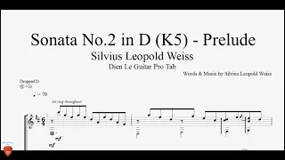 Silvius Leopold Weiss - Sonata No.2 in D (K5) Prelude - Guitar Tutorial + TAB