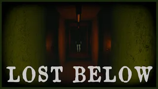 Lost Below - Indie Horror Game - No Commentary