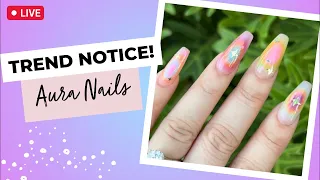 🔥Trend Report! Easy Aura Nail Art Tutorial | Maniology LIVE!