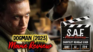 Dogman (2023) Movie Review