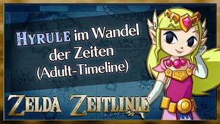 Hyrule im Wandel der Zeiten (Adult-Timeline) - Zelda Zeitlinie | Chroniken von Hyrule