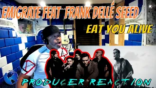 EMIGRATE feat  Frank Dellé Seeed   Eat You Alive - Producer Reaction