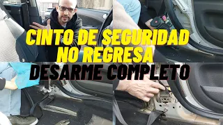 Cinturon de seguridad no regresa, desarme completo