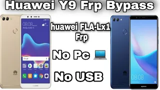 All Huawei Frp Unlock 2021 (Huawei Y9) FLA-Lx1=Frp Bypass Now Work 100%