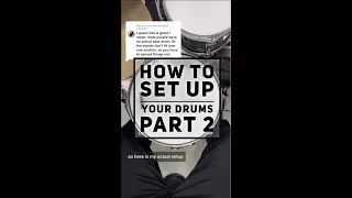 How To Set Up Your Drums PART 2