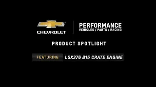 Chevrolet Performance - LSX376 B15 Crate Engine - Information & Specs