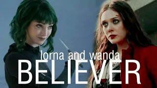 lorna dane and wanda maximoff //; believer