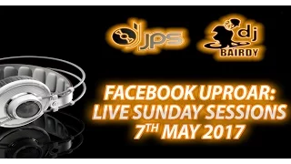 Facebook Uproar: Live Sunday Sessions 07/05/17