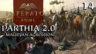 Parthia Part 14, Mauryan Aggression, Imperator Rome 2.0