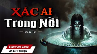 Truyện Ma - Xác Ai Trong Nồi - Xưởng Nhuộm Ma Ám - MC Duy Thuận Kể Truyện Ma Đêm Khuya Mới @NHAMA