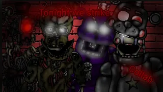 [DC2/FNAF]"Tonight we strike"Collab(Done)(Desc)