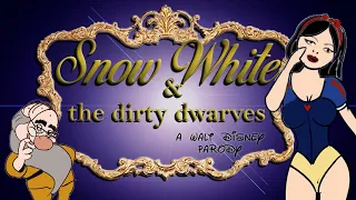 Snow White and the Naughty Dwarves