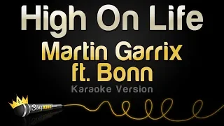 Martin Garrix ft.  Bonn - High On Life (Karaoke Version)