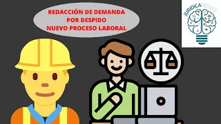 REDACCIÓN DE DEMANDA LABORAL | NUEVO PROCESO LABORAL