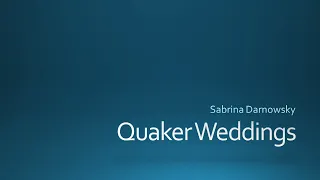 Quaker Weddings