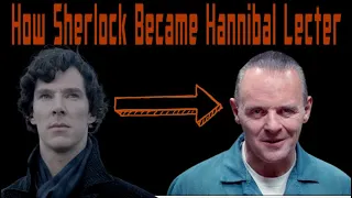 How Sherlock Became Hannibal Lecter