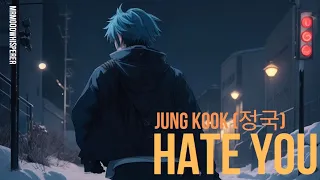 Jung kook - Hate You (Sing-Along Version)