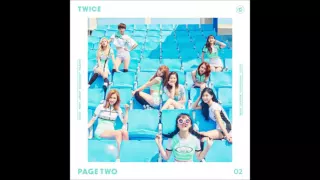 TWICE (트와이스) - CHEER UP (Full Audio) [2nd Mini Album 'PAGE TWO']