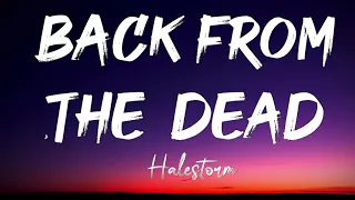Halestorm - Back From The Dead (Lyrics)