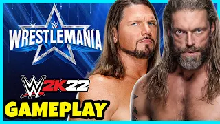 DREAM MATCH - Edge vs AJ Styles - WrestleMania 38 - WWE 2K22 Gameplay